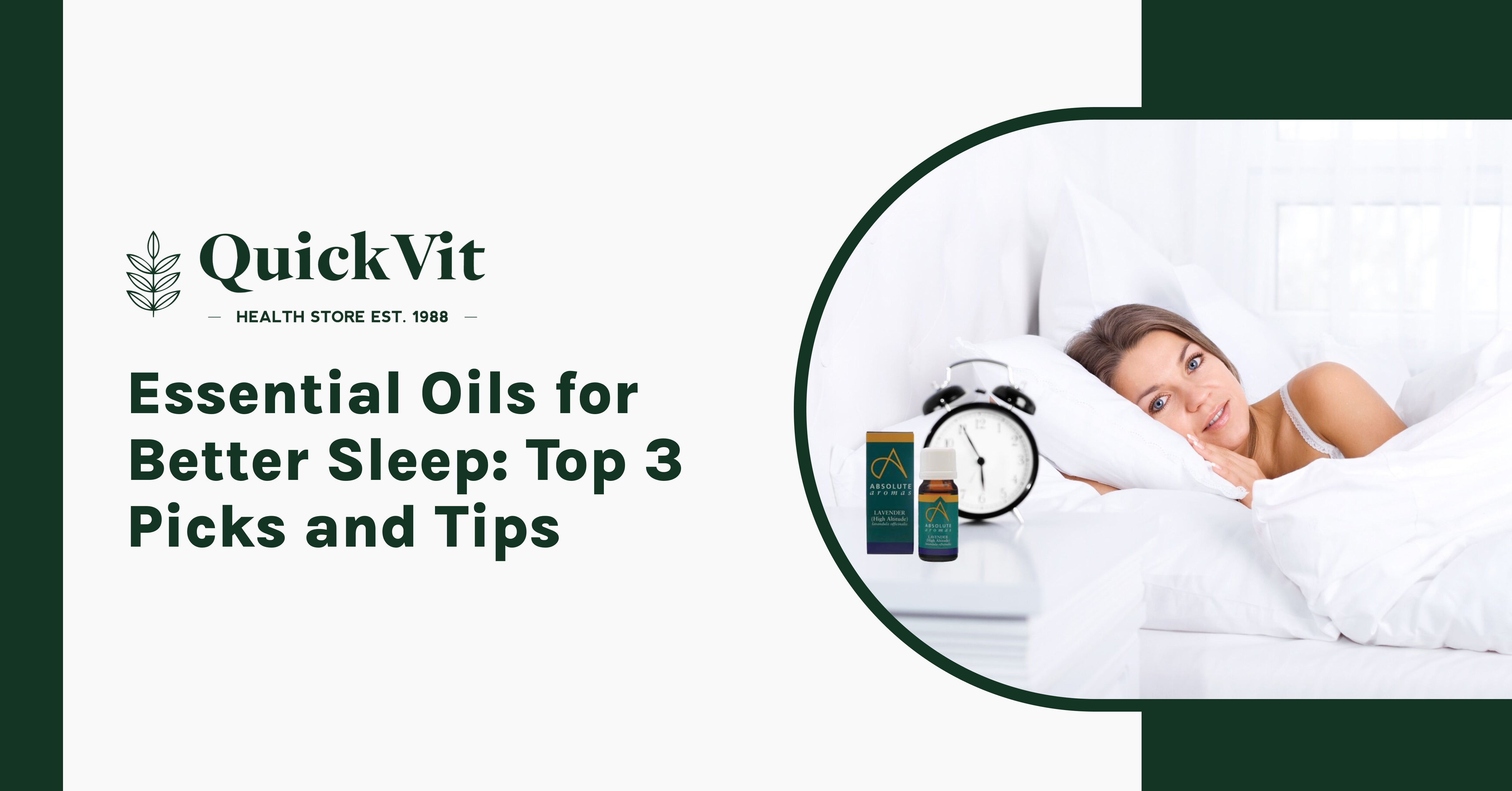 Essential Oils for Better Sleep: Top 3 Picks and Tips