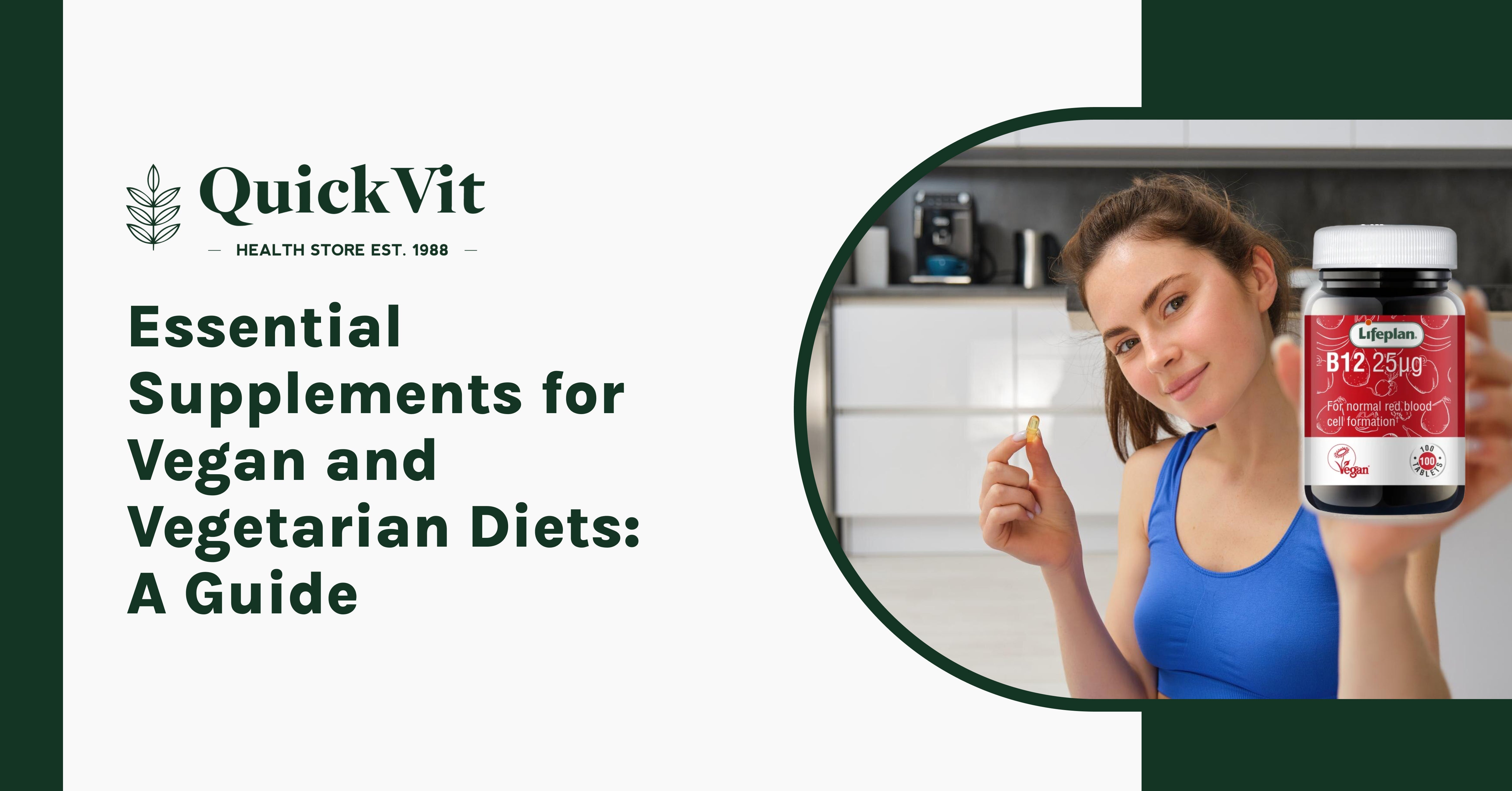 Essential Supplements for Vegan and Vegetarian Diets: A Guide