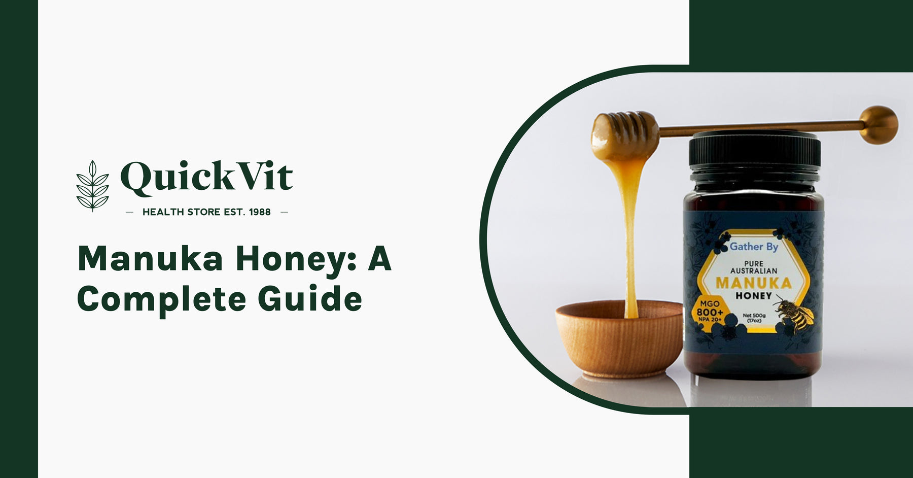 Manuka Honey: A Complete Guide