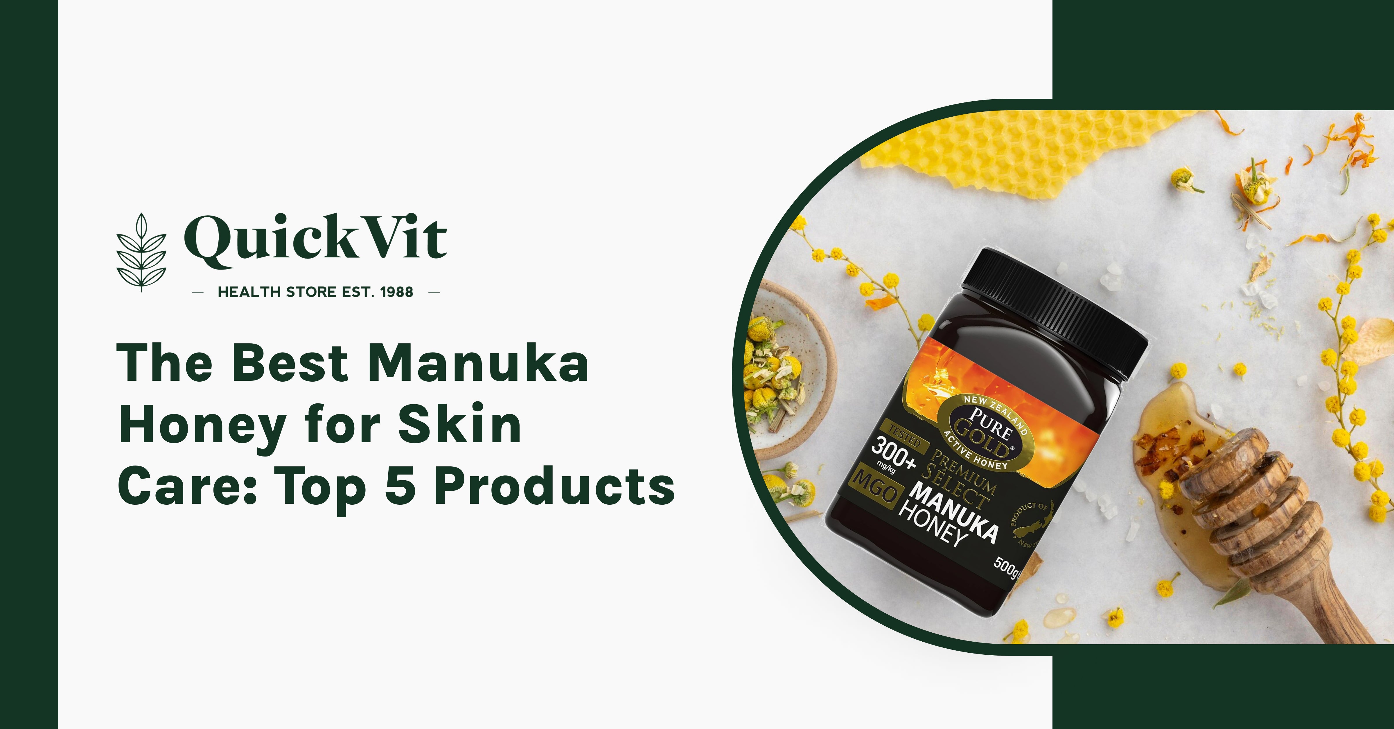 The Best Manuka Honey for Skin Care: Top 5 Products