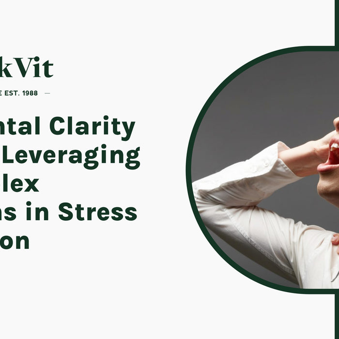 The Mental Clarity Matrix: Leveraging B-Complex Vitamins in Stress Reduction