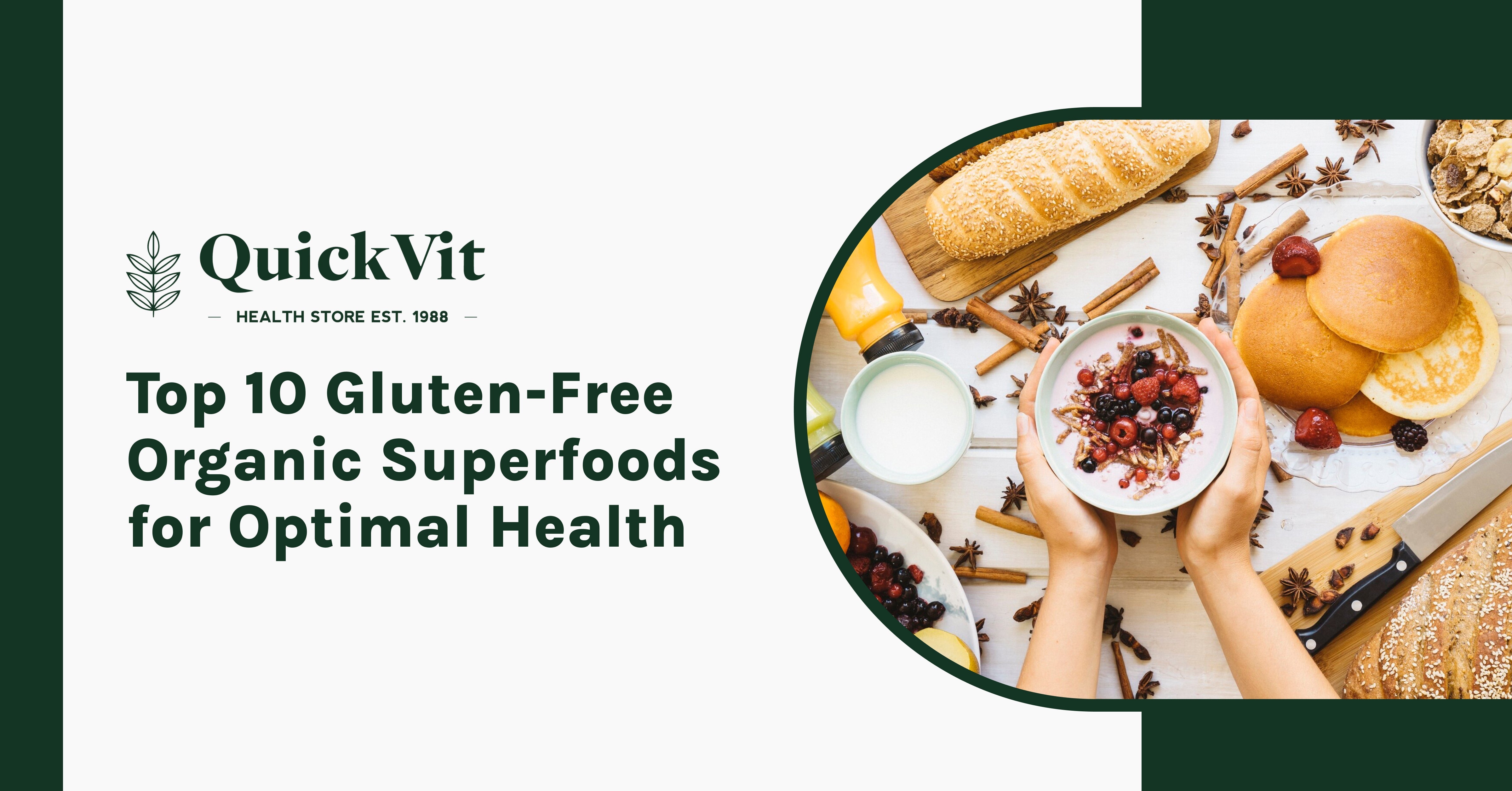 Top 10 Gluten-Free Organic Superfoods for Optimal Health