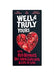 Well and Truly Oat M&lk Chocolate with Red Berries & Lots of Love 90g