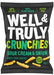 Well and Truly Sour Cream & Onion Crunchies Snack 30g